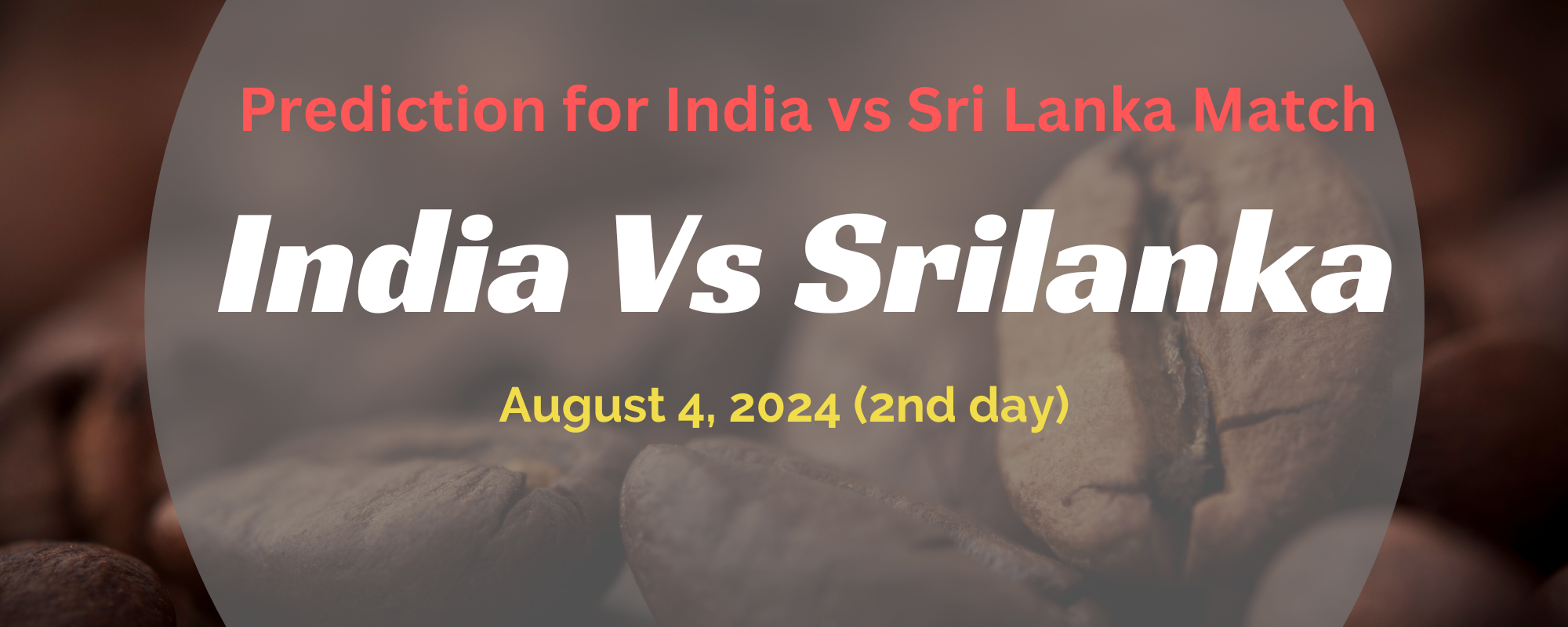 india vs srilanka 4 august prediction day2